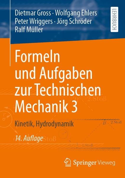 Formeln und Aufgaben zur Technischen Mechanik 3, Taschenbuch von Dietmar Gross , Wolfgang Ehlers , Peter Wriggers , Jörg Schröder , Ralf Müller,