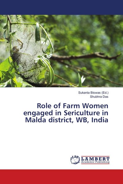 Produktbild: Role of Farm Women engaged in Sericulture in Malda district, WB, India