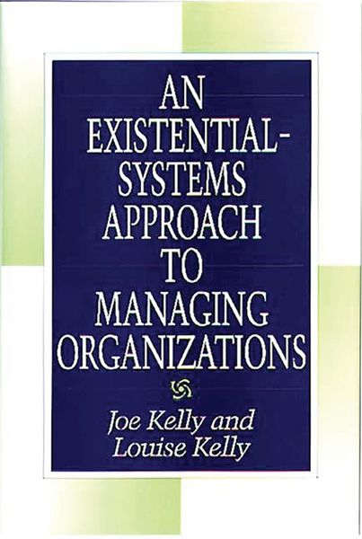 Produktbild: An Existential-Systems Approach to Managing Organizations