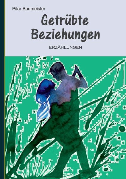 Produktbild: Getr&uuml;bte Beziehungen