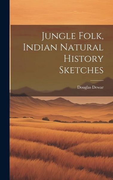 Produktbild: Jungle Folk, Indian Natural History Sketches