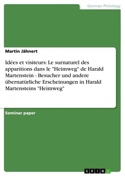 Produktbild: Id&eacute;es et visiteurs: Le surnaturel des apparitions dans le "Heimweg" de Harald Martenstein - Besucher und andere &uuml;bernat&uuml;