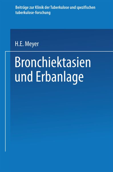 Bronchiektasien und Erbanlage, Taschenbuch von Hugo Eberhard Meyer, Springer Berlin, 9783662277829