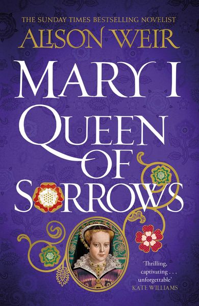Produktbild: Weir, A: Mary I: Queen of Sorrows