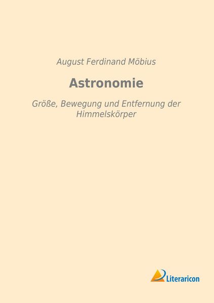 Astronomie, Taschenbuch von August Ferdinand Möbius, Literaricon, 9783959132299