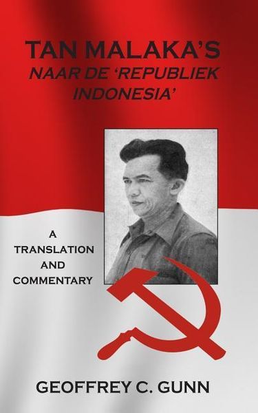 Produktbild: Tan Malaka's Naar de 'Republiek Indonesia': A Translation and Commentary
