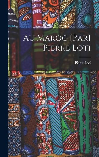 Produktbild: Au Maroc [par] Pierre Loti