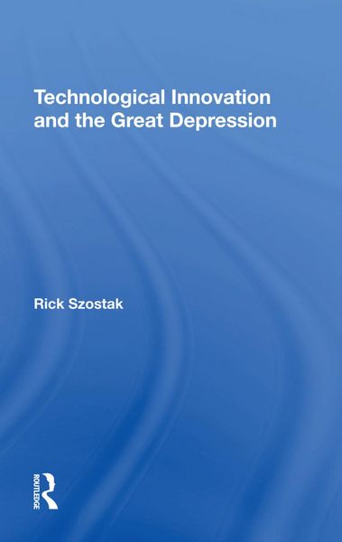 Produktbild: Technological Innovation and the Great Depression
