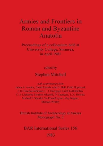 Produktbild: Armies and Frontiers in Roman and Byzantine Anatolia