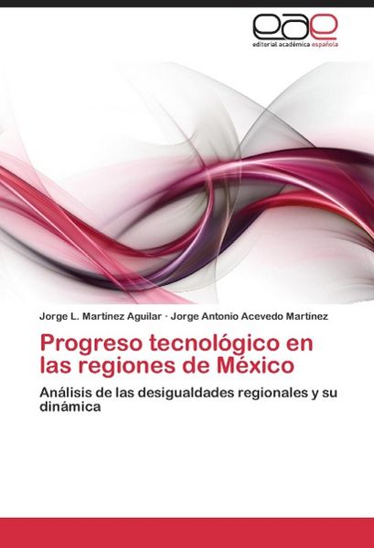 Produktbild: Progreso tecnol&oacute;gico en las regiones de M&eacute;xico