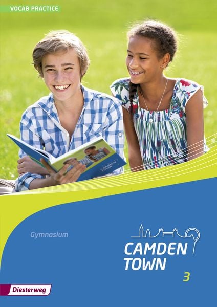 Camden Town - Allgemeine Ausgabe 2012 für Gymnasien, Geheftet von , Verlag Moritz Diesterweg in Westermann Bildungsmedien, 978-3-425-73443-9