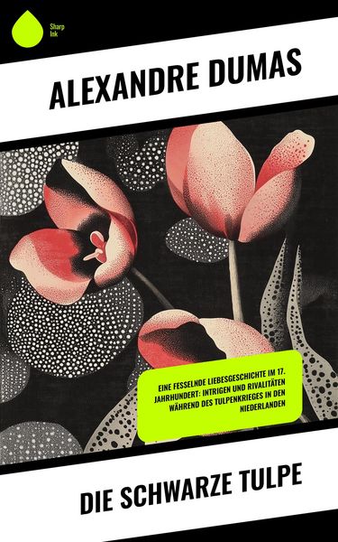 Produktbild: Die schwarze Tulpe