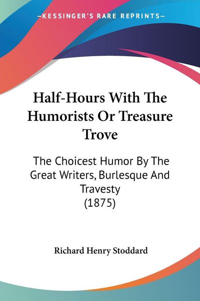 Produktbild: Half-Hours With The Humorists Or Treasure Trove