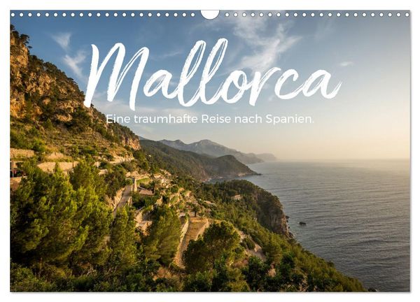Mallorca - Eine traumhafte Reise nach Spanien. (Wandkalender 2026 DIN A3 quer), CALVENDO Monatskalender