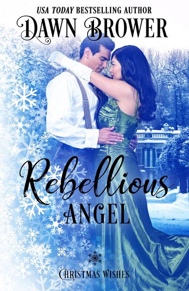 Produktbild: Rebellious Angel: Christmas Wishes (Marsden Descendants, #1)