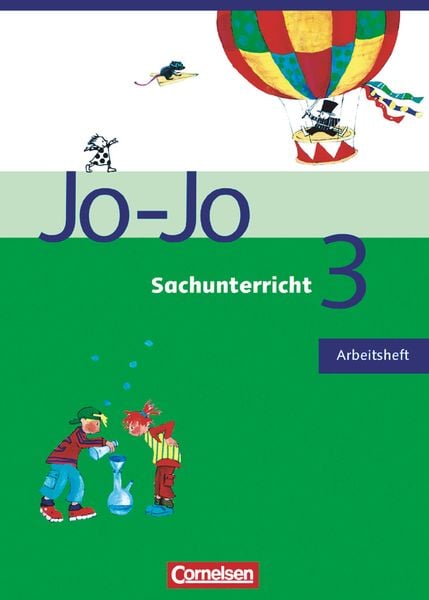 Jo-Jo Sachunterricht - Allgemeine Ausgabe. 3. Schuljahr - Arbeitsheft