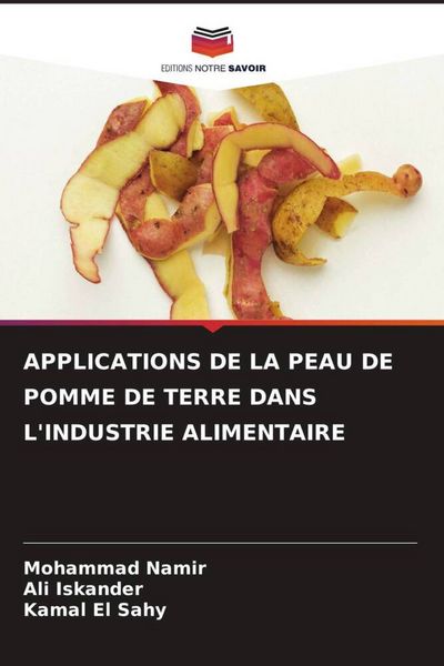 Produktbild: APPLICATIONS DE LA PEAU DE POMME DE TERRE DANS L'INDUSTRIE ALIMENTAIRE