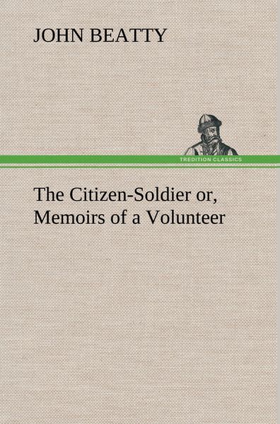 Produktbild: The Citizen-Soldier or, Memoirs of a Volunteer
