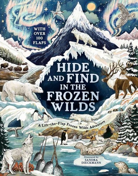 Hide and Find in the Frozen Wilds, Gebundene Ausgabe von Scholastic, Scholastic Ltd., 978-0-7023-3129-9