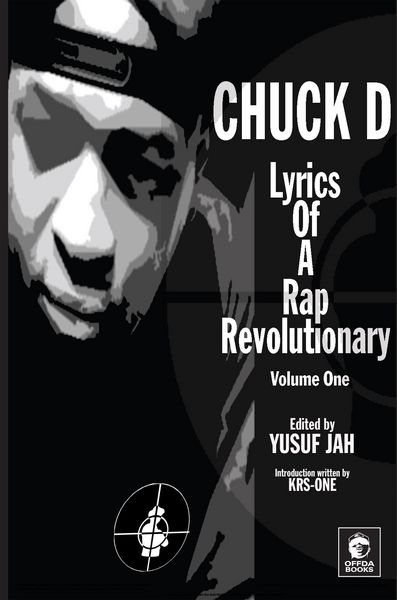 Produktbild: Lyrics of a Rap Revolutionary: Times, Rhymes & Mind of Chuck D (Lyrics of a Rap Revolutionary Series, #1)
