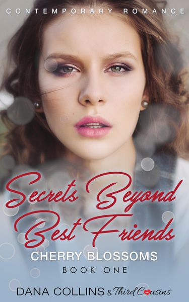 Produktbild: Secrets Beyond Best Friends - Cherry Blossoms (Book 1) Contemporary Romance