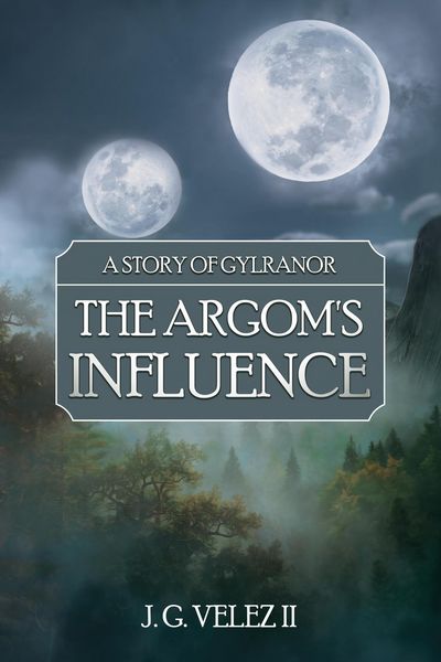 Produktbild: The Argom's Influence (A Story of Gylranor, #1)