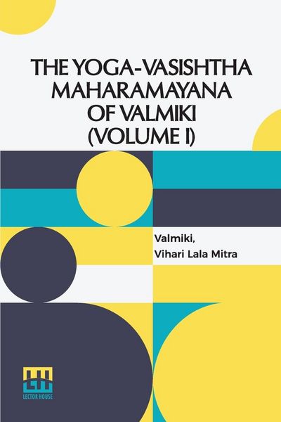 Produktbild: The Yoga-Vasishtha Maharamayana Of Valmiki (Volume I)