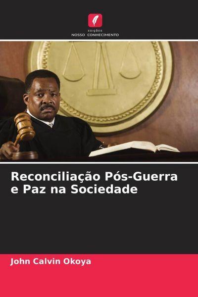 Produktbild: Reconcilia&ccedil;&atilde;o P&oacute;s-Guerra e Paz na Sociedade
