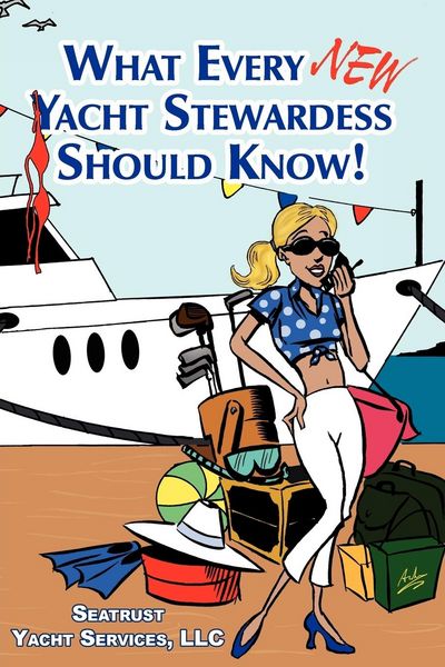 Produktbild: What Every New Yacht Stewardess Should Know!