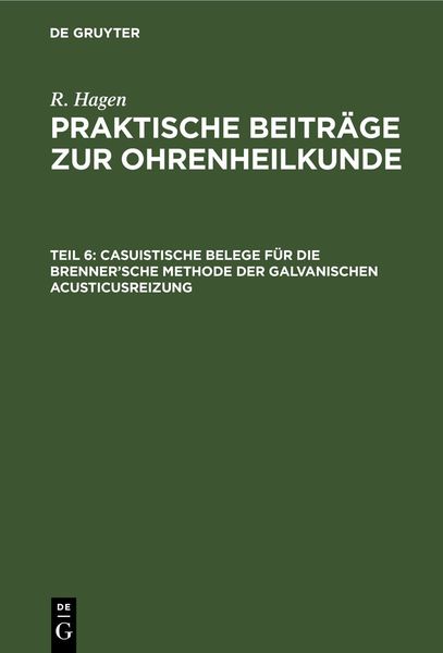 Produktbild: Casuistische Belege f&uuml;r die Brenner&rsquo;sche Methode der galvanischen Acusticusreizung