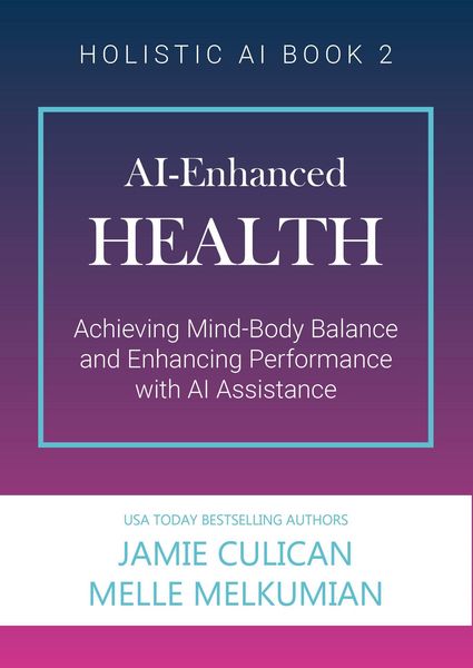 Produktbild: AI-Enhanced Health (Achieving Mind-Body Balance and Enhancing Performance with AI Assistance)