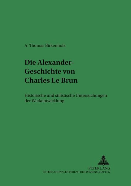 Produktbild: Die Alexander-Geschichte von Charles Le Brun