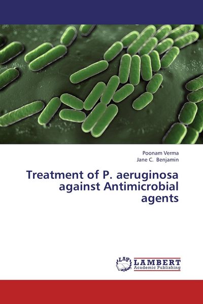 Produktbild: Treatment of P. aeruginosa against Antimicrobial agents
