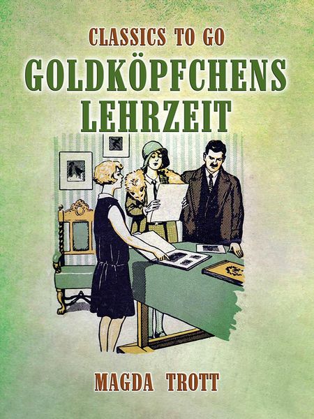 Produktbild: Goldk&ouml;pfchens Lehrzeit