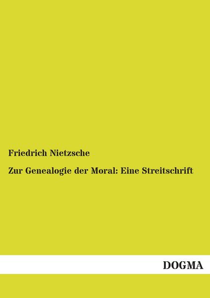 Produktbild: Zur Genealogie der Moral: Eine Streitschrift