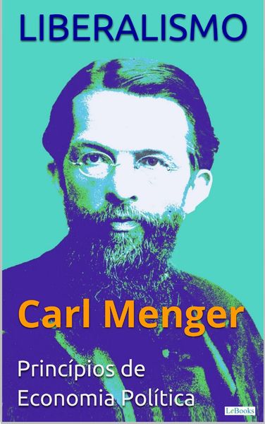 Produktbild: LIBERALISMO - Carl Menger: Princ&iacute;pios de Economia Pol&iacute;tica