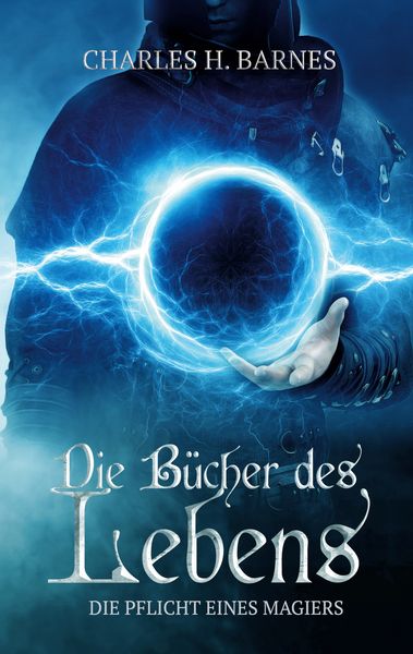 Die Bücher des Lebens, Taschenbuch von Charles H. Barnes, BoD – Books on Demand, 9783754397503