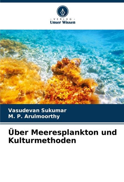 Produktbild: &Uuml;ber Meeresplankton und Kulturmethoden
