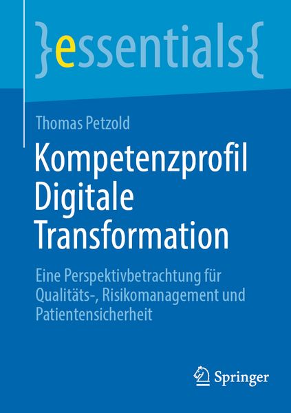 Kompetenzprofil Digitale Transformation, Taschenbuch von Thomas Petzold, Springer Berlin, 9783662714171