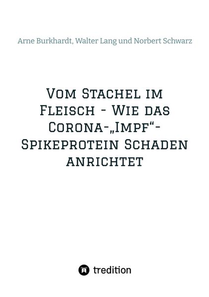 Produktbild: Vom Stachel im Fleisch - Wie das Corona-"Impf"-Spikeprotein Schaden anrichtet