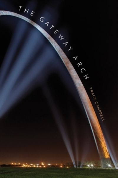 Produktbild: Campbell, T: Gateway Arch