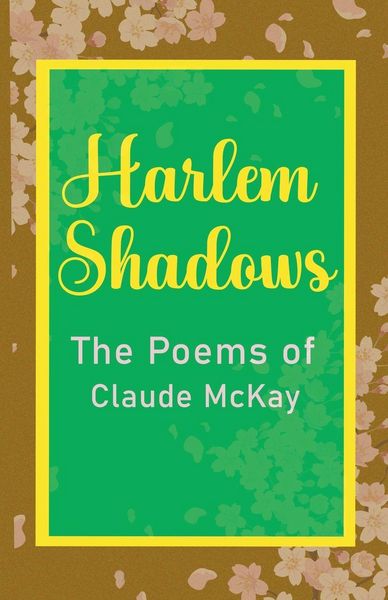 Produktbild: Harlem Shadows The Poems of Claude McKay