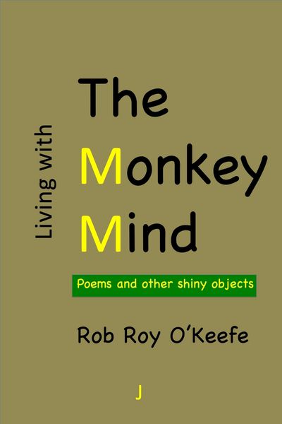 Produktbild: Living with the Monkey Mind: Poems and Other Shiny Objects (The Monkey Mind Poetry Collection, #1)
