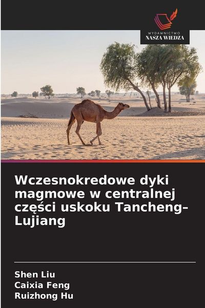 Produktbild: Wczesnokredowe dyki magmowe w centralnej cz&iquest;&iquest;ci uskoku Tancheng-Lujiang