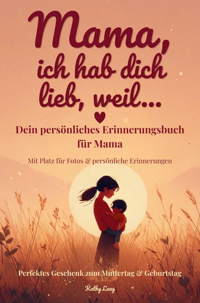 Produktbild: Mama, ich hab dich lieb, weil....