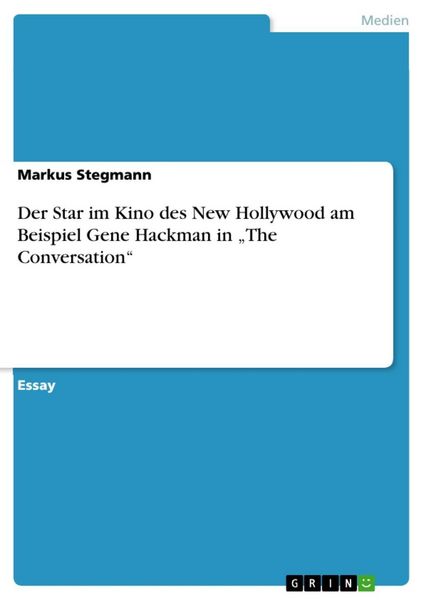 Produktbild: Der Star im Kino des New Hollywood am Beispiel Gene Hackman in "The Conversation"