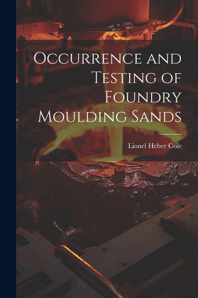 Produktbild: Occurrence and Testing of Foundry Moulding Sands