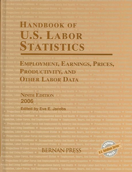 Produktbild: Bernan Press: Handbook of U.S. Labor Statistics 2006