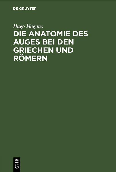 Produktbild: Die Anatomie des Auges bei den Griechen und R&ouml;mern