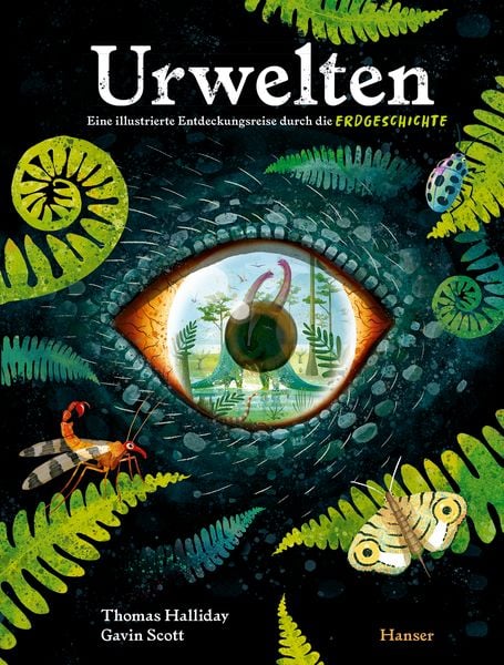 Urwelten. Eine illustrierte Entdeckungsreise durch die Erdgeschichte, Gebundene Ausgabe von Thomas Halliday, Carl Hanser, 9783446284494